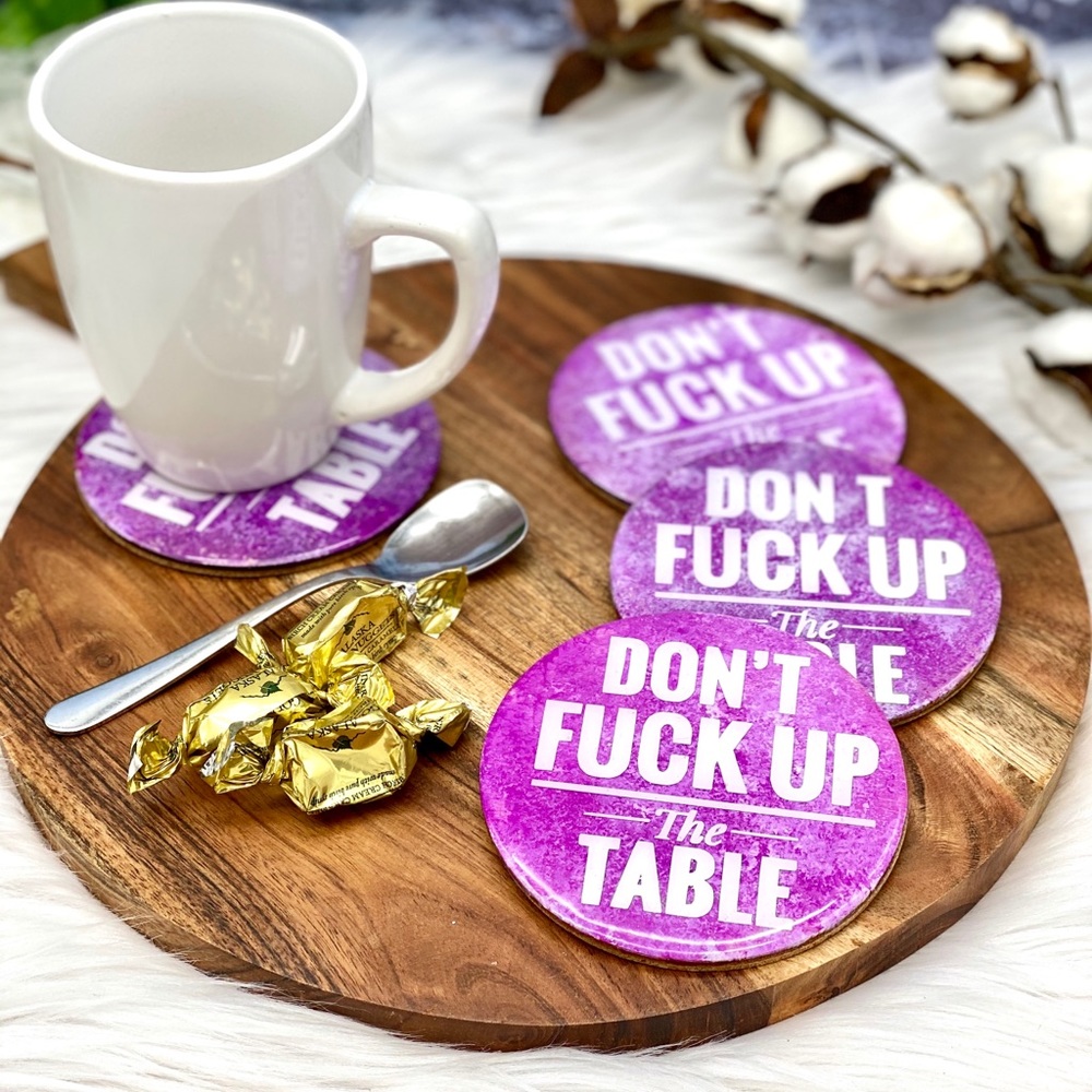 Funny table decor don’t fuck up the table adult coasters